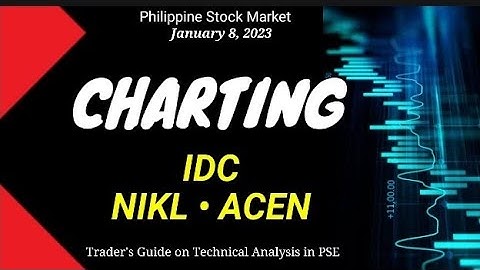 PSE Chart 25: 01082023 $IDC $NIKL $ACEN (Beginner