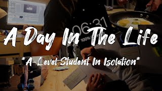 A Day In The Life Of An A-Level Student In Isolation | *Battling Procrastination*