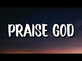 Miniature de la vidéo de la chanson Praise God