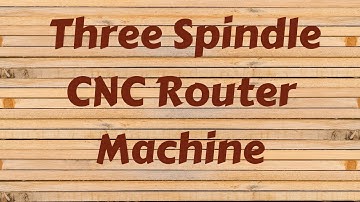 Three spindle CNC Router Machine working