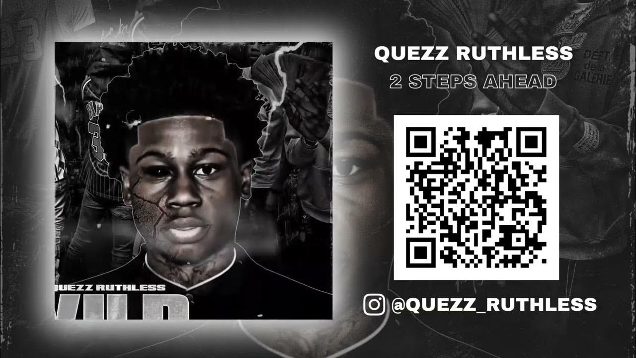 Quezz Ruthless "2 Steps Ahead" Track 4 YouTube