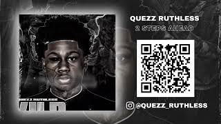 Quezz Ruthless "2 Steps Ahead" Track 4