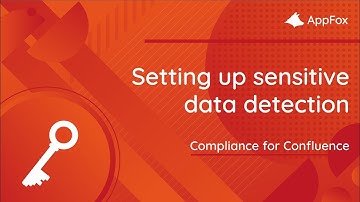 Setting up Sensitive Data Detection in Confluence Cloud | Compliance for Confluence