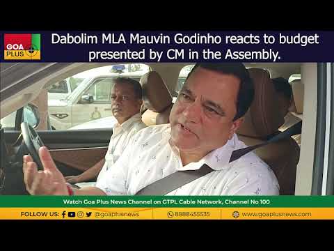 Dabolim MLA Mauvin Godinho reacts to budgetpresented by CM in the Assembly.