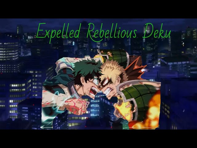 Expelled Deku | Part 4 | The First Encounter class=