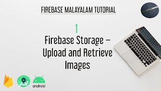 Firebase Storage - Upload and Retrieve Images - 1 - Layout and Image Chooser | Al-Malabari #firebase