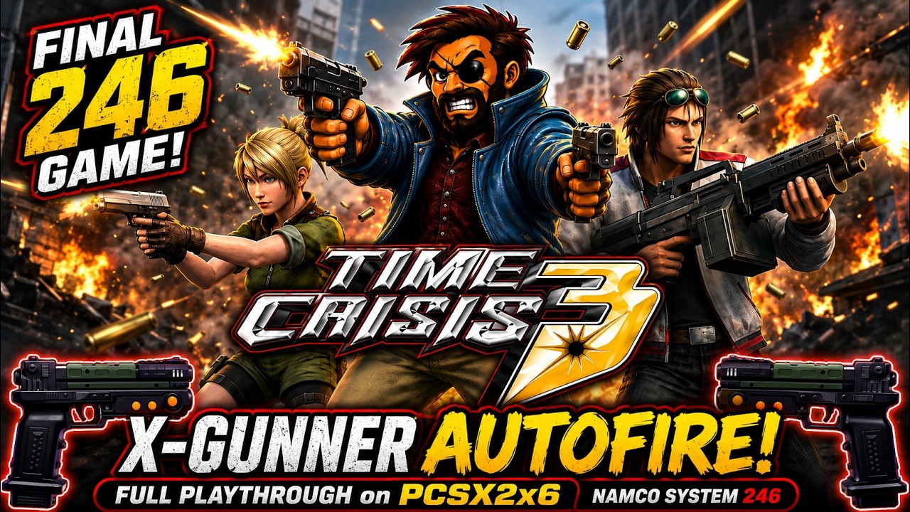 🔥 TIME CRISIS 3 – FINAL NAMCO 246 PLAYTHROUGH! X-Gunner Autofire