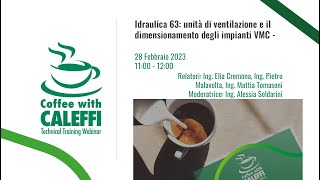 Idraulica 63: unità di ventilazione e il dimensionamento degli impianti VMC - Coffee with Caleffi