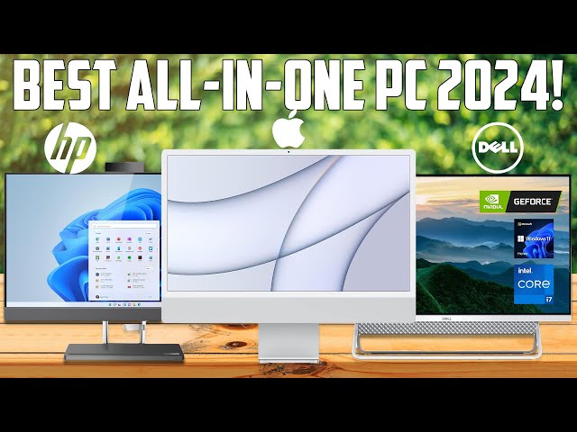The Best All-in-One Computers for 2024
