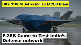 Truth behind UK's F-35B grounded in Kerala | IAF's IACCS instantly caught it spying