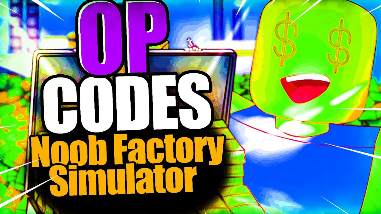 Noob Factory Simulator CODES ROBLOX Noob Factory Simulator Code NEW UPDATE 2023 YouTube