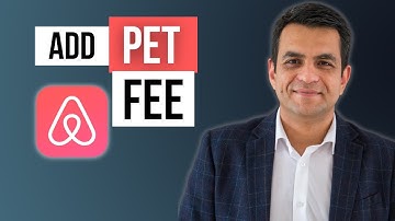 How to Add Pet Fee on Airbnb in 2024 | Quick Hosting Tips