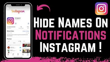 How To Hide Names On Instagram Notifications !