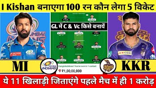 MI vs KKR Dream11 Prediction IPL 2024 | Mumbai vs Kolkata Comparison | Dream11 Team Of Today Match