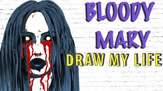 Bloody Mary (Creepypasta) : Draw My Life