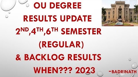 OU DEGREE RESULTS UPDATE 2nd,4th,& 6th SEMESTER 2023