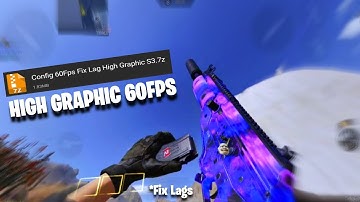 COD MOBILE 60FPS | FIX LAGS HIGH GRAPHIC BR/MP | CONFIG CODM SEASON 3