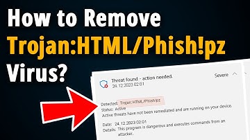 How to Get Rid of Trojan:HTML/Phish!pz? [ Easy Tutorial ]