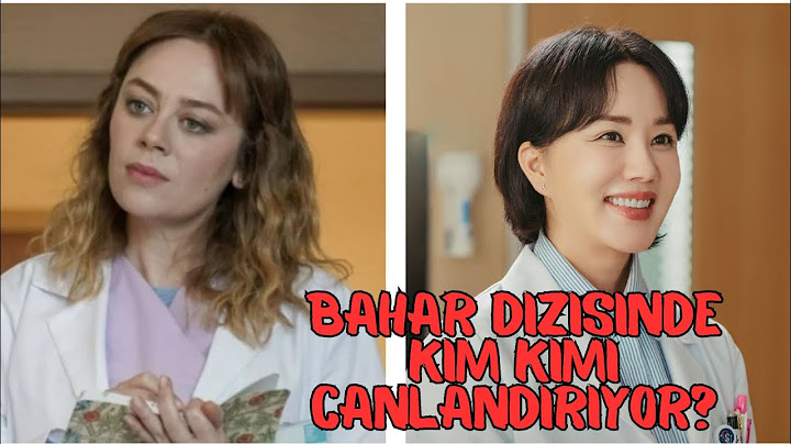 Bahar Dizisinin Orijinal Versiyonu Olan Dr. Cha'da Karakterleri Hangi Oyuncular Canlandırıyor?