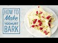 How to make yoghurt bark
