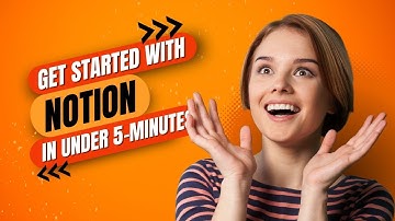 Get Started With Notion in Under 5 Minutes
