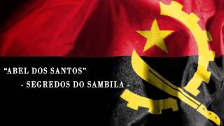 Abel Dos Santos - Segredos do Sambila Resimi