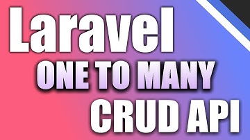 Laravel - One to Many - API CRUD