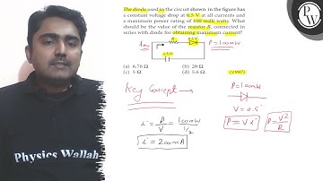 The diode used in the circuit shown in the figure has a constant vo...
