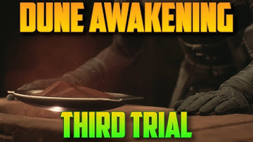 Third Trial Location | Dune Awakening