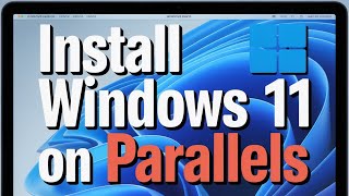How To Install Windows 11 On Parallels