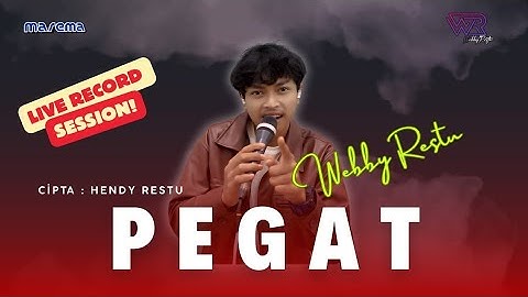 PEGAT - WEBBY RESTU feat MAREMA (LIVE SESSION)