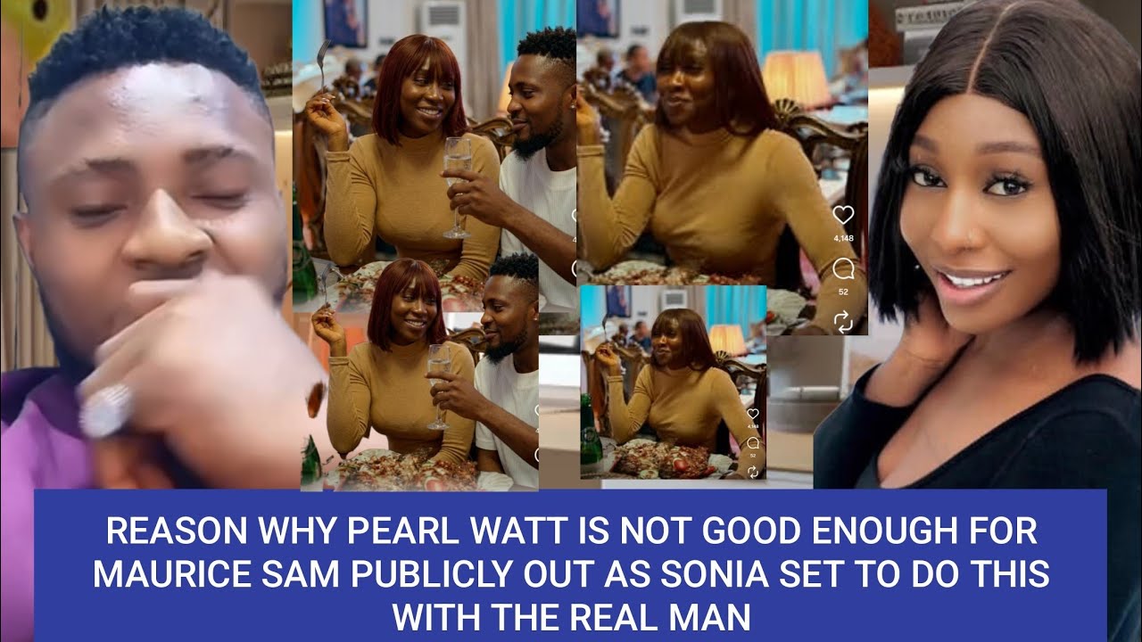 Sonia Uche is Set To D This with Him as He Maurice Opens up that Pearl Watt Not G0od for Him 