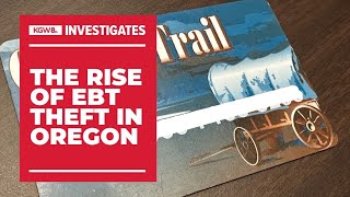 EBT fraud in Oregon is ‘about to take off like a rocket ship,’ expert warns