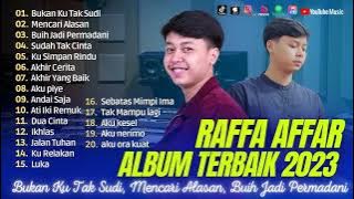 RAFFA AFFAR - BUKAN KU TAK SUDI | MENCARI ALASAN | BUIH JADI PERMADANI || LAGU POP TANPA IKLAN