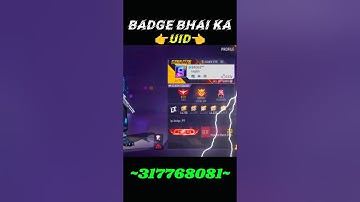 Badge 99 Bhai ka uid kya hai 👑 | Badge Bhai uid in free fire 🔥 | #freefire #badge99 #shortvideo