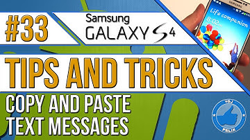 Samsung Galaxy S4 Tips and Tricks #33: Copy and Paste Part of Text Message