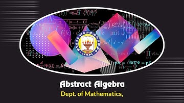 Unit-4 | Abstract Algebra by Ms. Kalma, Dept. of Mathematics, K.B.N. College, Vijayawada-1