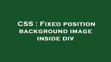 CSS : Fixed position background image inside div