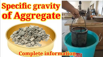 Test to determine Specific gravity of aggregate/ Complete information