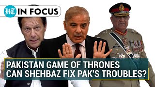 Can Shehbaz Sharif fix Pakistan's mess? What next for Imran I Pak Game Of Thrones
