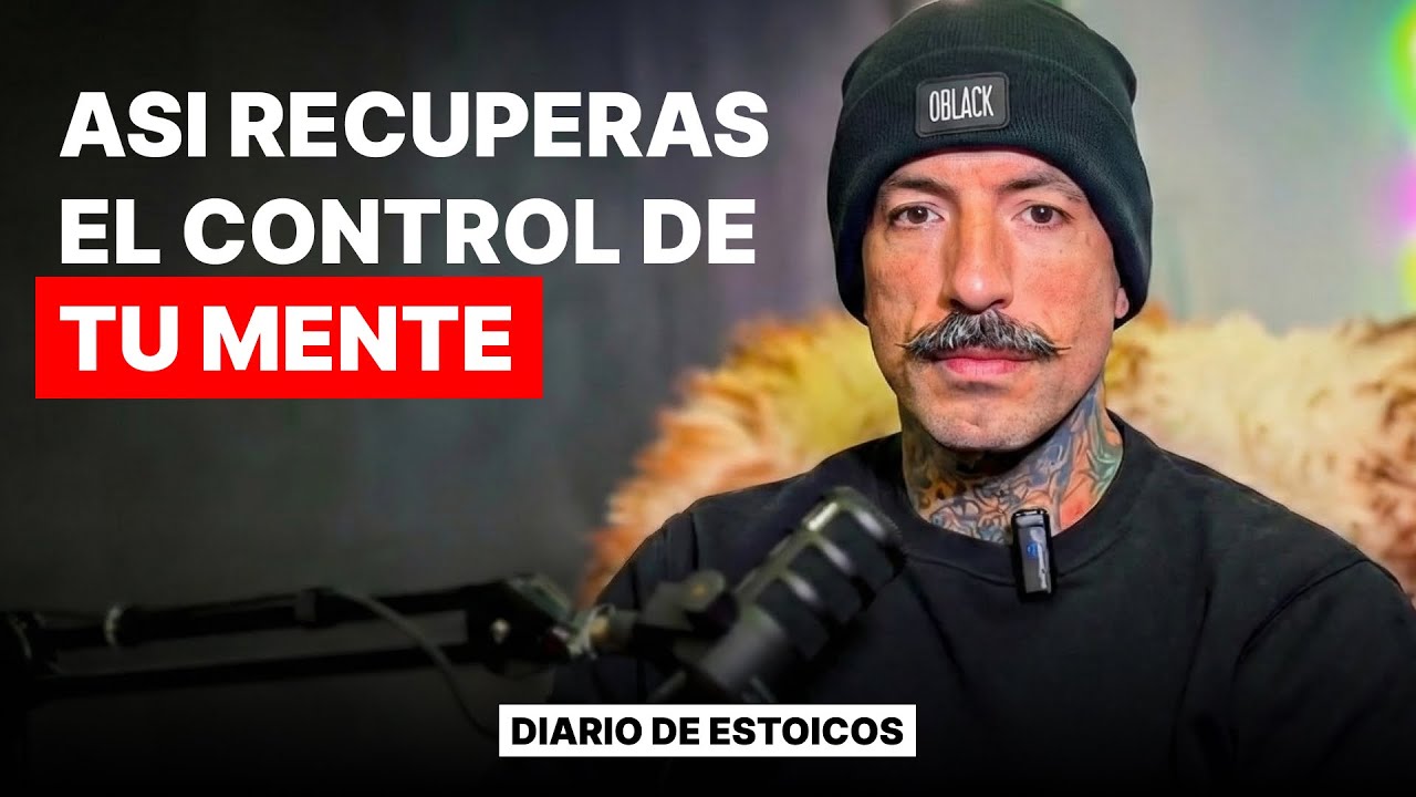 ¿Cómo recuperar el control de tu mente? METODO ESTOICO