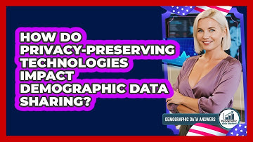 How Do Privacy-preserving Technologies Impact Demographic Data Sharing? - Demographic Data Answers