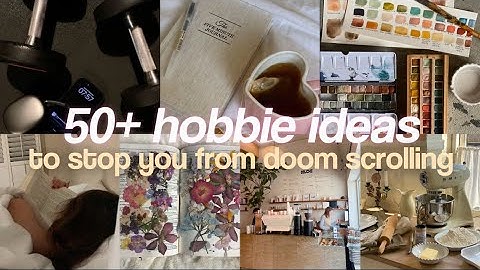 50 Hobbies to Stop Doom Scrolling | Fun, Pretty, and Easy Ideas 🫧🪷