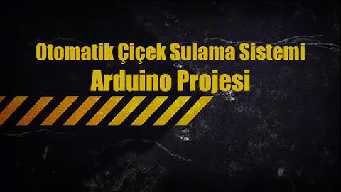 Otomatik Çiçek Sulama Sistemi ( Arduino Projesi )
