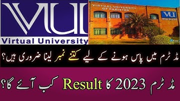 vu midterm result 2023|Vu midterm result date|Virtual university mid term result fall 2023