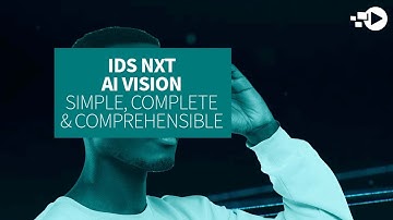 IDS NXT AI Vision simple, complete and comprehensible