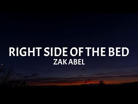 Zak Abel - Right Side of the Bed (Lyrics)