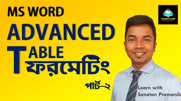 Advanced Table Formatting Part 2 || MS Word Tutorial 2021 Bangla | Microsoft Word Tutorial