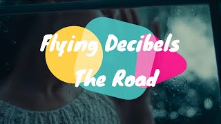 Петь на английском Flying Decibels - The Road {Транскрипция+перевод}