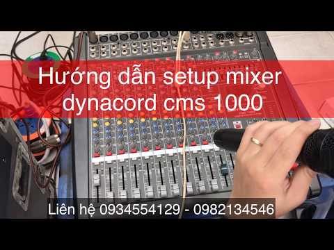 Hướng dẫn setup Efect cho mixer dynacord CMS 1000 hàng loại 1 | LH 0934554129